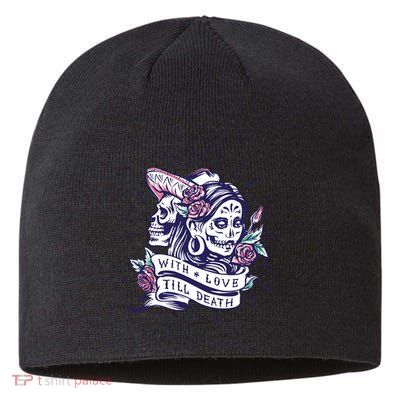 With Love Till Death Day Of The Dead Sustainable Beanie