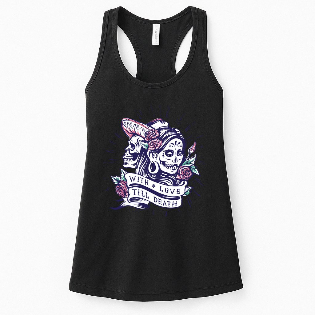 With Love Till Death Day Of The Dead Womens Tank Top