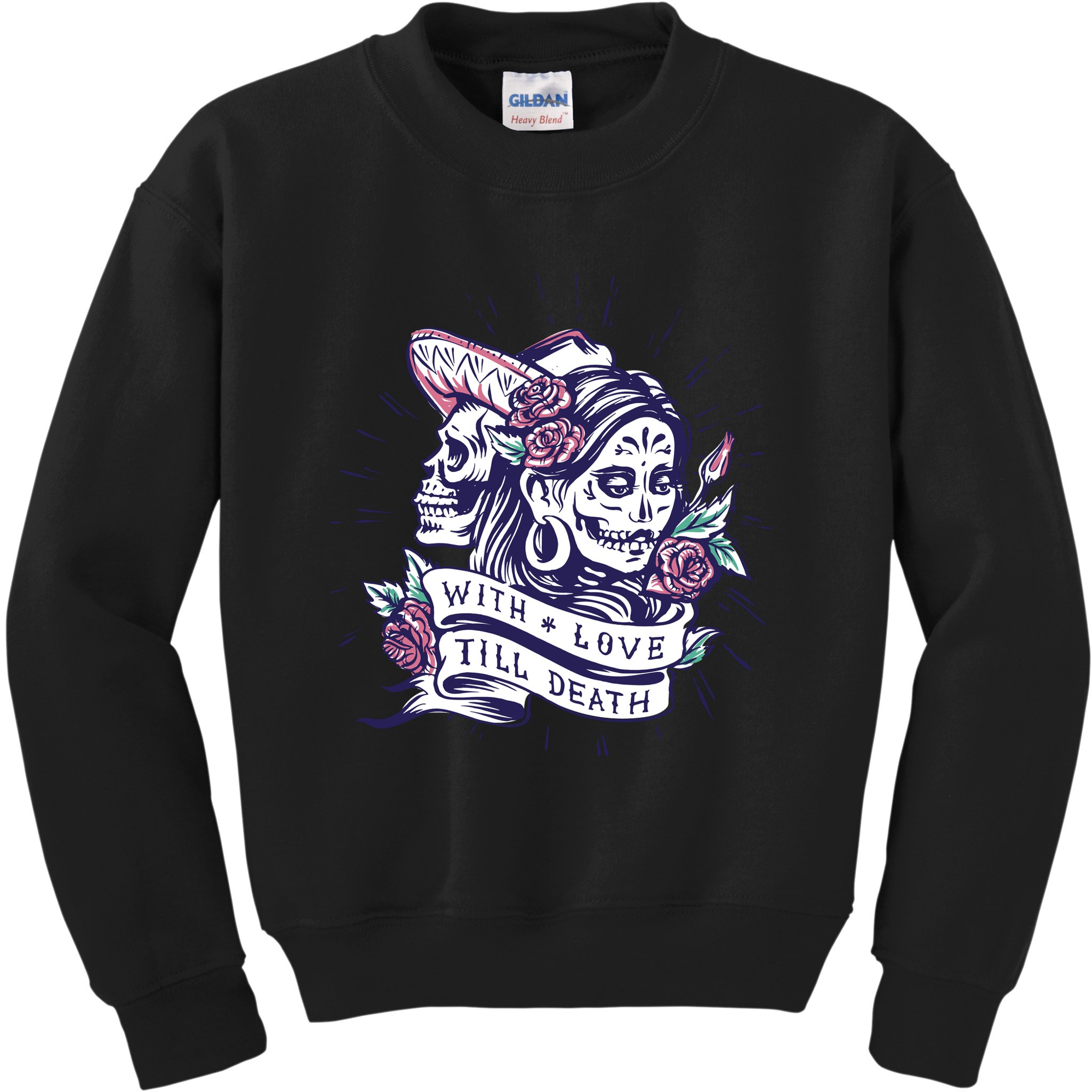 With Love Till Death Day Of The Dead Kids Sweatshirt