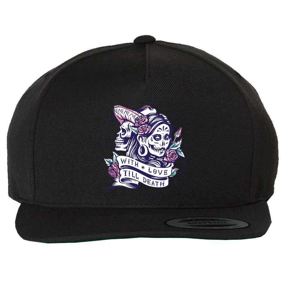 With Love Till Death Day Of The Dead Wool Snapback Cap