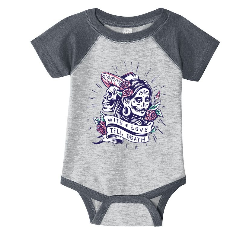 With Love Till Death Day Of The Dead Infant Baby Jersey Bodysuit