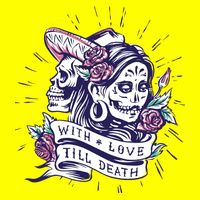 With Love Till Death Day Of The Dead Button