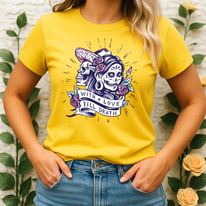 With Love Till Death Day Of The Dead Womens T-Shirt