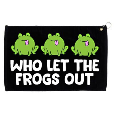 Who Let The Frogs Out Cute Frog Squad Frog Lovers Gift Grommeted Golf Towel