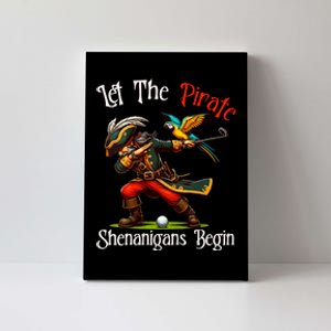 Wo Let The Pirate Shenanigans Begin Golf Pirate Halloween. Canvas