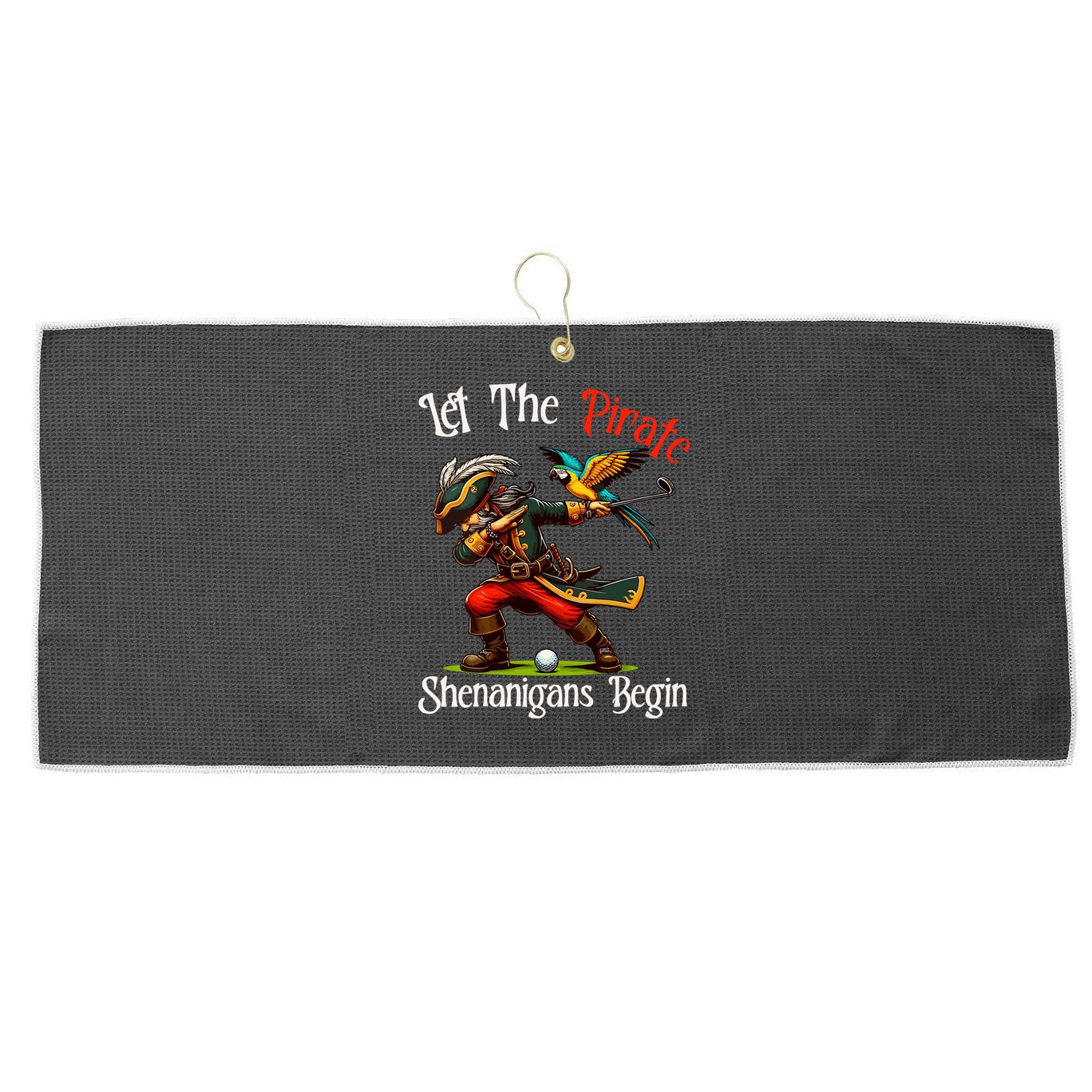 Wo Let The Pirate Shenanigans Begin Golf Pirate Halloween. Large Microfiber Waffle Golf Towel