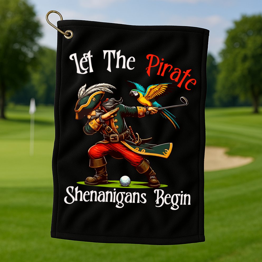 Wo Let The Pirate Shenanigans Begin Golf Pirate Halloween. Golf Towel
