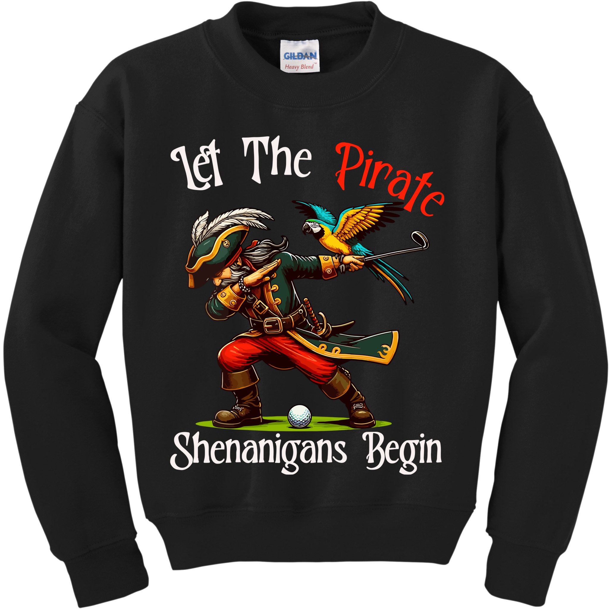 Wo Let The Pirate Shenanigans Begin Golf Pirate Halloween. Kids Sweatshirt