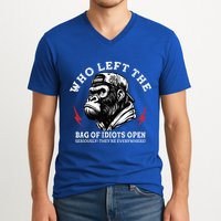 Who Left The Bag Of Idiots Open Seriously TheyRe Everywhere V-Neck T-Shirt