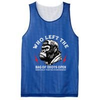 Who Left The Bag Of Idiots Open Seriously TheyRe Everywhere Mesh Reversible Basketball Jersey Tank