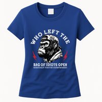 Who Left The Bag Of Idiots Open Seriously TheyRe Everywhere Womens T-Shirt