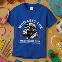 Who Left The Bag Of Idiots Open Seriously TheyRe Everywhere Kids T-Shirt