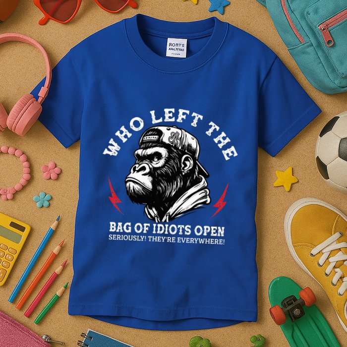 Who Left The Bag Of Idiots Open Seriously TheyRe Everywhere Kids T-Shirt