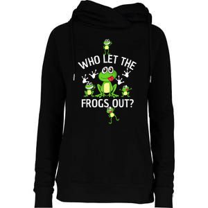 Who Let The Frogs Out Funny Frog Lover Womens Funnel Neck Pullover Hood