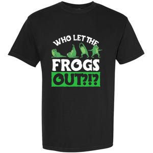 Who Let The Frogs Out Garment-Dyed Heavyweight T-Shirt