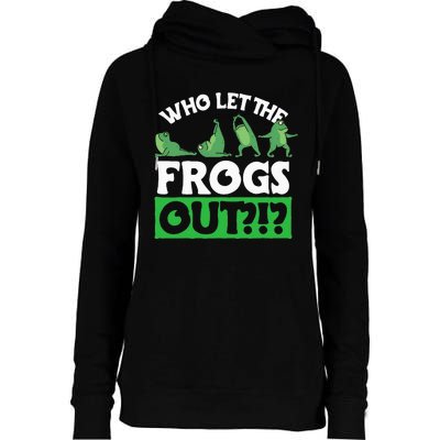 Who Let The Frogs Out Womens Funnel Neck Pullover Hood