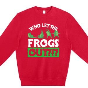 Who Let The Frogs Out Premium Crewneck Sweatshirt