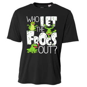 Who Let The Frogs Out Funny Amphibian Lover Frog Owner Cooling Performance Crew T-Shirt