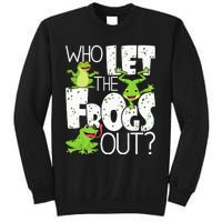 Who Let The Frogs Out Funny Amphibian Lover Frog Owner Sweatshirt