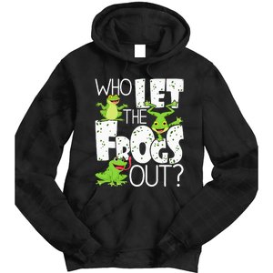 Who Let The Frogs Out Funny Amphibian Lover Frog Owner Tie Dye Hoodie