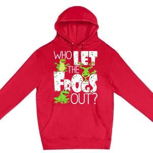 Who Let The Frogs Out Funny Amphibian Lover Frog Owner Premium Pullover Hoodie