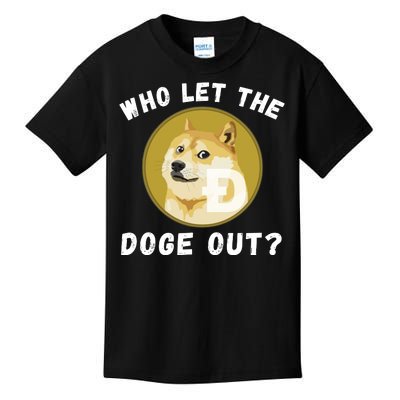 Who Let The Doge Out Doge To The Moon Doge Meme Funny Doge Crypto Dogecoin Kids T-Shirt