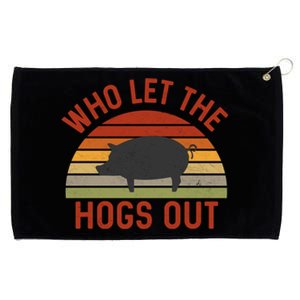 Who Let The Hogs Out Funny Bbq Smoker Grill Pig Bacon Lovers Gift Grommeted Golf Towel