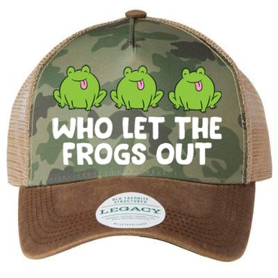 Who Let The Frogs Out Cute Frog Squad Frog Lovers Legacy Tie Dye Trucker Hat