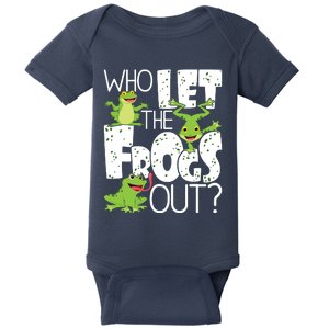 Who Let The Frogs Out Funny Amphibian Lover Frog Owner Baby Bodysuit