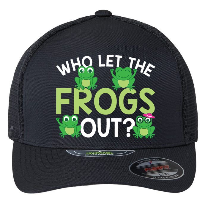 Who Let The Frogs Out Funny Frog Lovers MM Flexfit Unipanel Trucker Cap