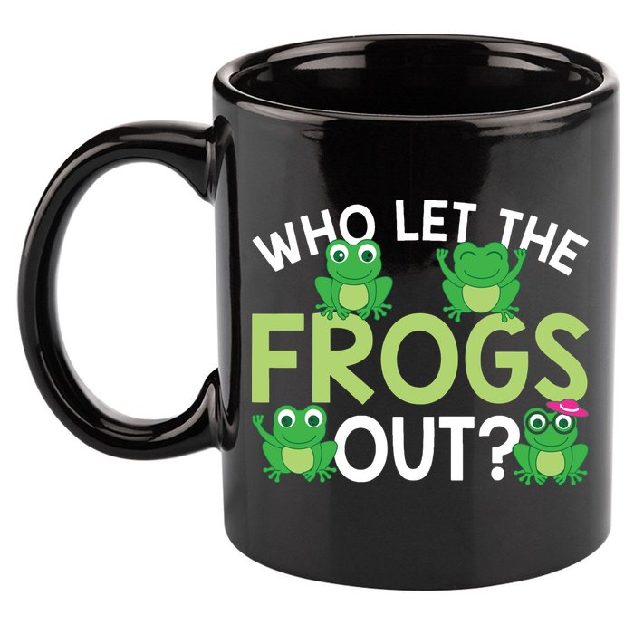Who Let The Frogs Out Funny Frog Lovers MM 11oz C Handle Ceramic Mug