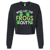Who Let The Frogs Out Funny Frog Lovers MM Cropped Pullover Crew