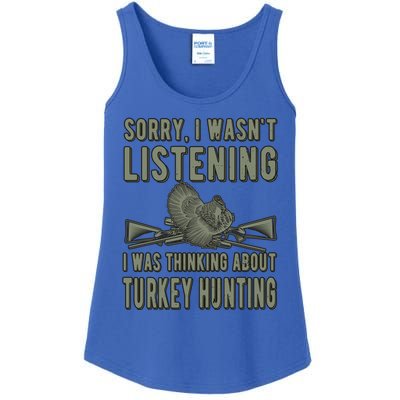 Wasn't Listening Turkey Hunter Turkey Hunting Funny Gift Ladies Essential Tank