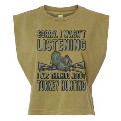 Wasn't Listening Turkey Hunter Turkey Hunting Funny Gift Garment-Dyed Women's Muscle Tee