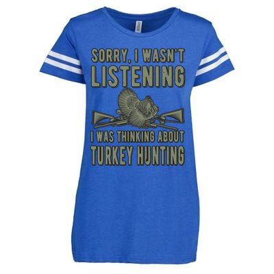 Wasn't Listening Turkey Hunter Turkey Hunting Funny Gift Enza Ladies Jersey Football T-Shirt