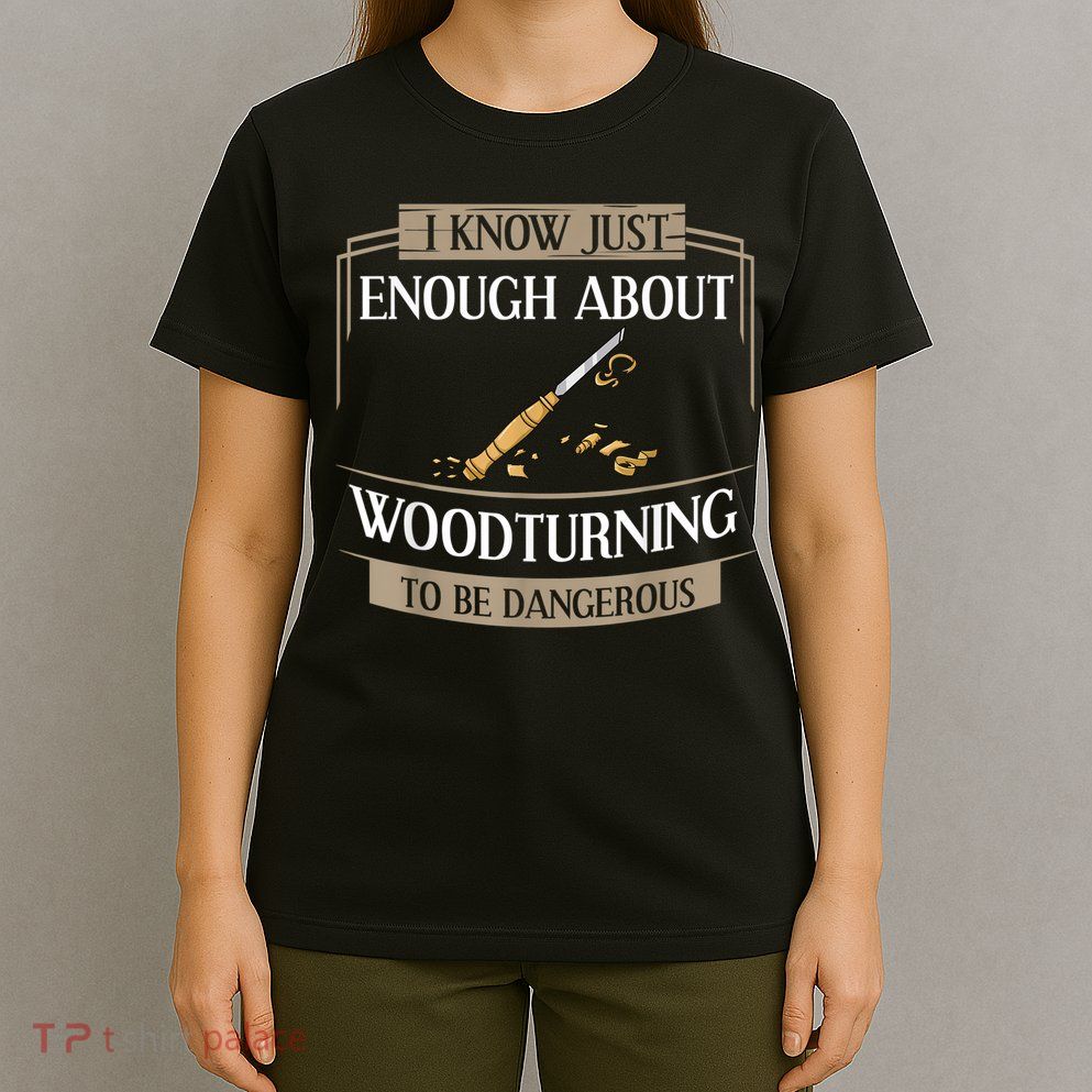 Woodturner Lathe Tools Project Woodturning T-Shirt
