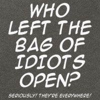 Who Left The Bag Of Idiots Open Seriously TheyRe Everywhere= Cotton Canvas Backpack