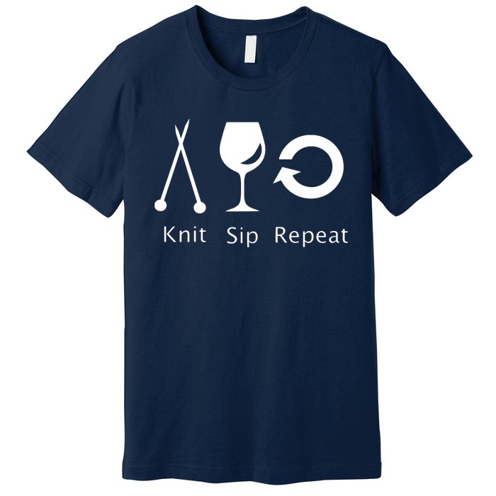 Womens Love To Knit Sip Wine And Repeat Funny Knitting Premium T-Shirt