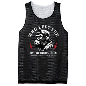 Who Left The Bag Of Idiots Open Seriously TheyRe Everywhere Mesh Reversible Basketball Jersey Tank