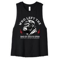 Who Left The Bag Of Idiots Open Seriously TheyRe Everywhere Women's Racerback Cropped Tank