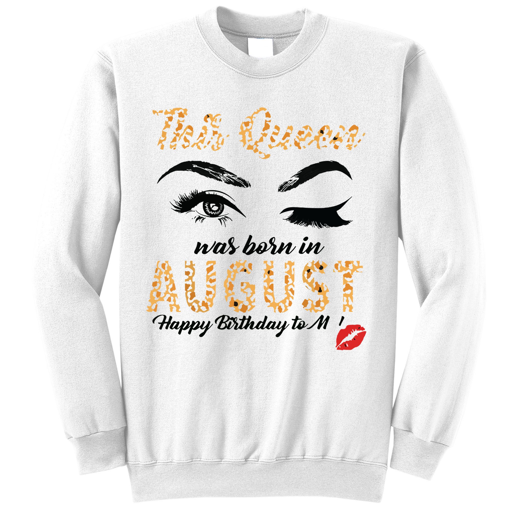 Womens Leopard This Queen Was Born In August Sweatshirt