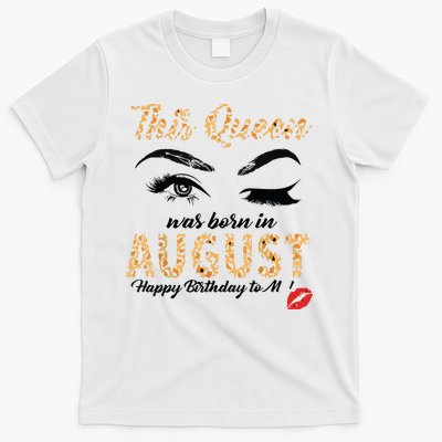 Womens Leopard This Queen Was Born In August T-Shirt