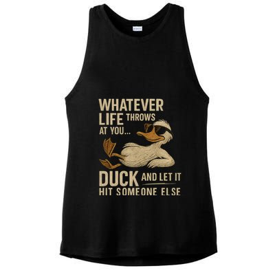 Whatever Life Throws at You, Duck and Let It Hit Someone Else Ladies PosiCharge Tri-Blend Wicking Tank
