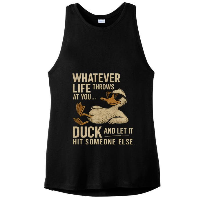 Whatever Life Throws at You, Duck and Let It Hit Someone Else Ladies PosiCharge Tri-Blend Wicking Tank