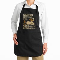 Whatever Life Throws at You, Duck and Let It Hit Someone Else Apron
