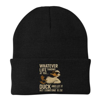 Whatever Life Throws at You, Duck and Let It Hit Someone Else Beanie