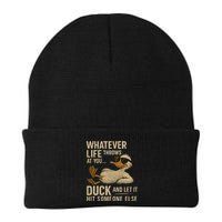 Whatever Life Throws at You, Duck and Let It Hit Someone Else Beanie