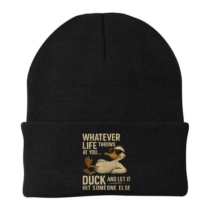 Whatever Life Throws at You, Duck and Let It Hit Someone Else Beanie