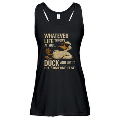 Whatever Life Throws at You, Duck and Let It Hit Someone Else Ladies Essential Flowy Tank