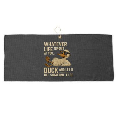 Whatever Life Throws at You, Duck and Let It Hit Someone Else Large Microfiber Waffle Golf Towel